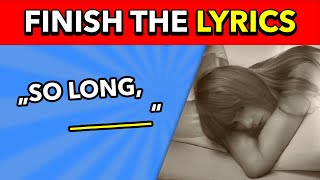 THE TORTURED POETS DEPATRTMENT - Taylor Swift FINISH the Lyrics