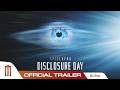 Disclosure Day วันเปิดโปง: ไขปริศนาลวงโลก - Official Trailer [ซับไทย]