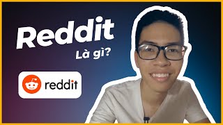 Reddit L G? - TRANG BA Ca INTERNET