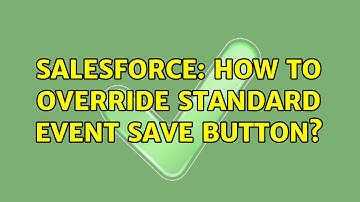 Salesforce: How to Override Standard Event Save button?