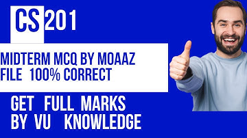CS201 MIDTERM MCQ SOLVED  BY  MOAAZ  ||Cs201 Introduction To Programming || 100% CORRECT Solved Mcqs