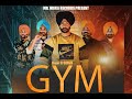 Gym  k singh  music mrnikka  latest punjabi song  official