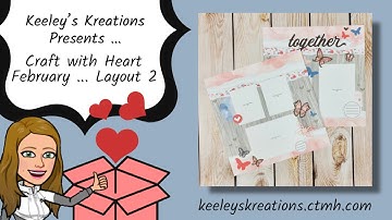 CTMH Craft with Heart Scrapbooking Subscription - February Layout 2