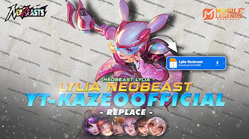 Script Skin Lylia Neobeast - Neobeast Lylia No Password | Full Effect Voice | Patch Baru