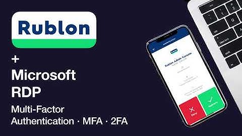 Multi-Factor Authentication for Microsoft RDP using Rublon with Mobile Push