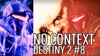 NO CONTEXT DESTINY 2 Memes #8