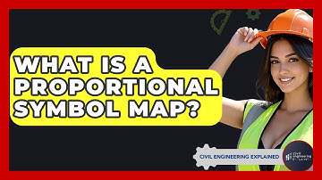 What Is A Proportional Symbol Map? - Civil Engineering Explained