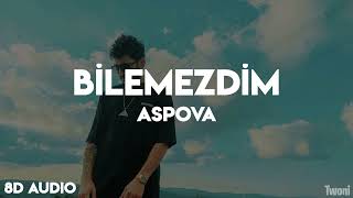 Aspova - Bilemezdim | 8D AUDIO Resimi