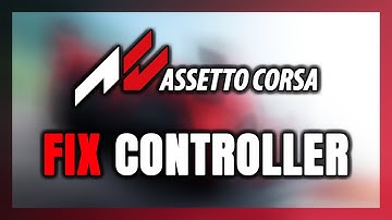 How to FIX Assetto Corsa Controller/Gamepad Not Working on PC