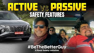 Look for these safety features before buying a car | Active vs Passive | #BeTheBetterGuy ft. Tucson