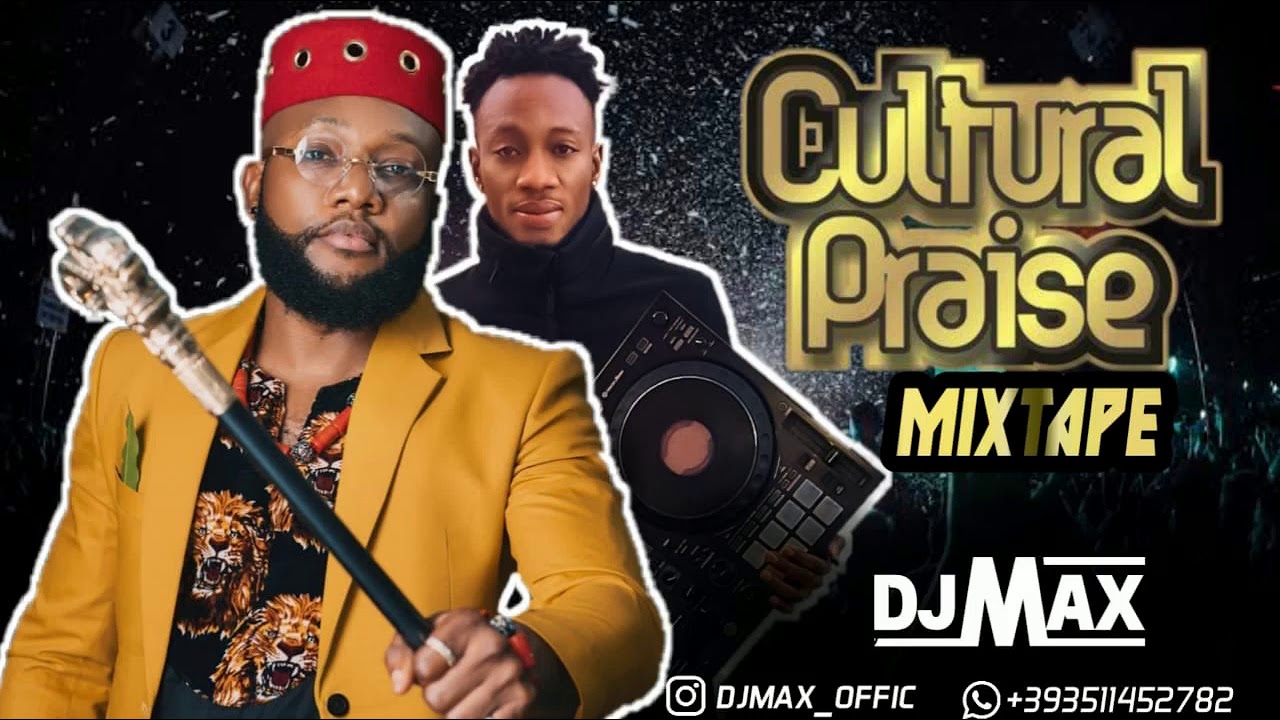 Download IGBO CULTURAL PRAISE MIXTAPES FT (KCEE,FLAVOUR, PHYNO,ZORO,ROMEO MAX AND ODUMEJE