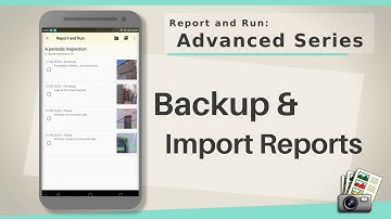 Advanced Learning Series (Android): Backup & Import Reports