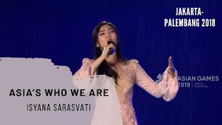 Isyana Sarasvati - Asia's Who We Are | Jakarta-Palembang 2018 Asian Games Closing Ceremony