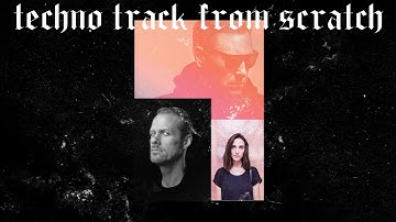 Making A Techno Track From Scratch Like Amelie Lens, Adam Beyer, And UMEK[Free Template]