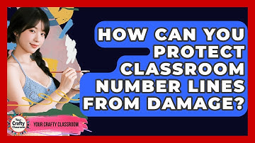 How Can You Protect Classroom Number Lines From Damage? - Your Crafty Classroom