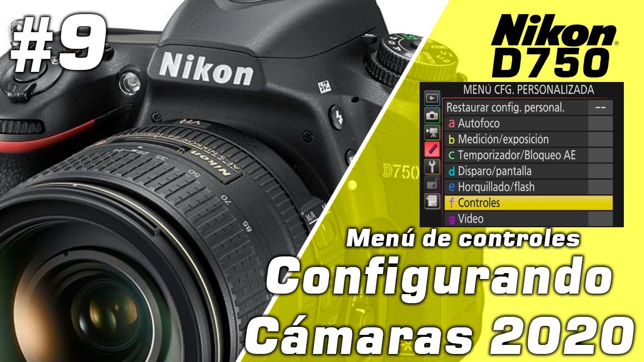reputación dramático Banzai 📷 Configurando cámaras | Nikon D750 | Menú de controles - YouTube