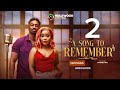 A SONG TO REMEMBER – SANDRA OKUNZUWA, OKUSAGA ADEOLUWA Latest Nigerian Movie 2026 Review 