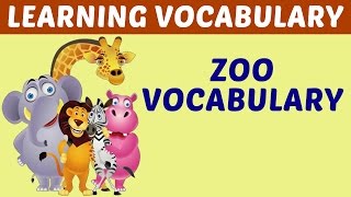 Learning And Teaching Zoo Vocabulary - Learn English Word for Kid