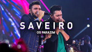 Video thumbnail of "Os Parazim - Saveiro"