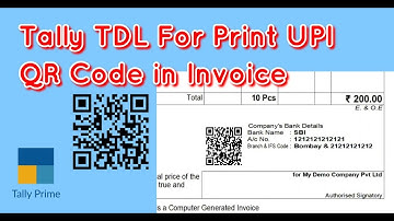 Free Tally TDL for Print UPI QR Code iN Tax Invoice with Bank Details