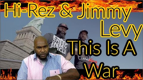 Hi-Rez & Jimmy Levy - This Is A War (Official Video) - REACTION