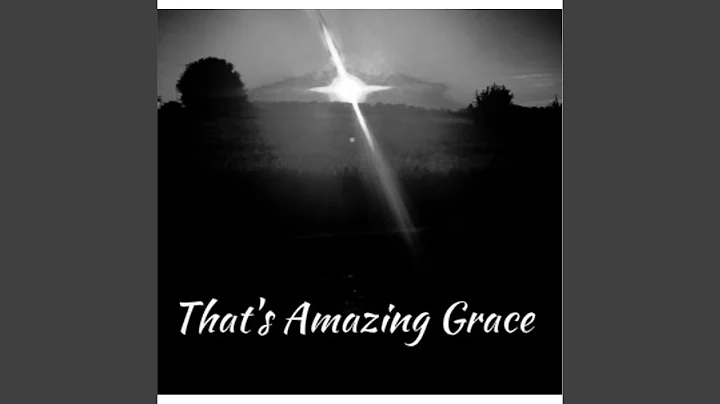 That's Amazing Grace