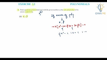 2(3,4): Find a quadratic polynomial each with the given numbers as the sum and product of its...