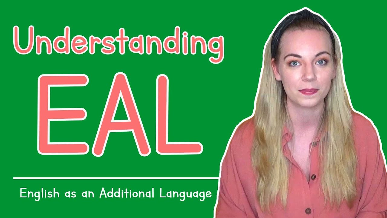 Understanding EAL English As An Additional Language YouTube