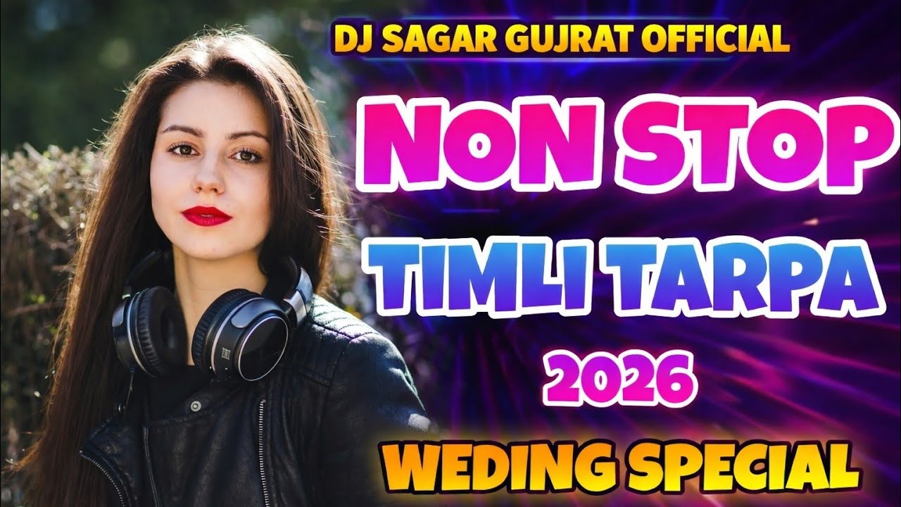 🔥 2026 Super Hit Tarpa Timli Nonstop Mix | New Trending Timli Tarpa Remix | DJ Sagar
