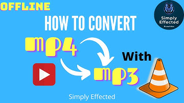 How to convert mp4 file to mp3 in VLC Media Player   Simply Effected