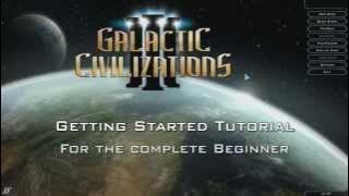 Galactic Civilizations III - Beginner Tutorial