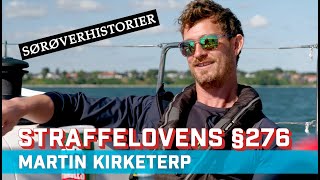 Sørøverhistorier: Straffelovens §276 Med Martin Kierketerp