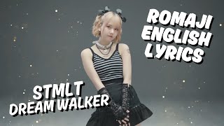 Download Lagu STMLT - dream walker  / ステミレイツ / Lyrics Video (Romaji, English) MP3