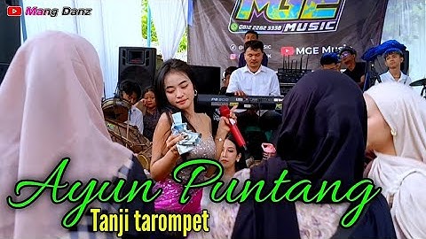 ⛔AYUN PUNTANG //V3 MPIT //TANJI TAROMPET //MGE MUSIC LIVE CACABAN