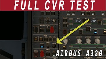 Full CVR Test - Airbus A320 [Tutorial]