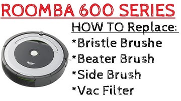Roomba 600 Series: Replace ALL 3 Brushes & Filter - HOW TO