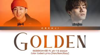 RAIDEN(라이덴) "Golden" ft. Ph-1 & Xiaojun from WayV Color Coded Lyrics [Han/Rom/Easy]