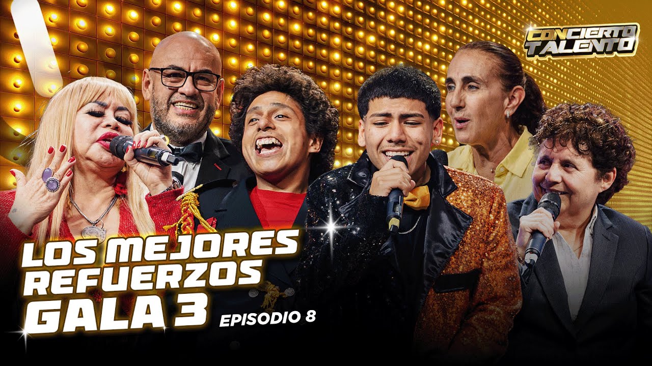 LOS MEJORES REFUERZOS | GALA 3 | CONCIERTO TALENTO