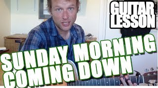 Sunday Morning Coming Down : Guitar Lesson Tutorial #291