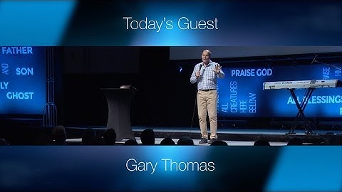 How to Find a Good and Godly Spouse - Gary Thomas