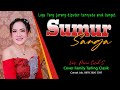 SUMUR SANGA // TARLING CIREBONAN VERSI TENGDUNG cover Family Tarling Clasik vocal Mimi CICIH