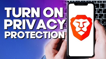 How To Turn On Privacy Protection on Brave Browser