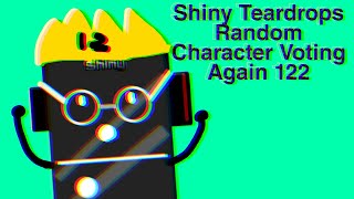 Shiny Teardrops Random Character Voting Again 122