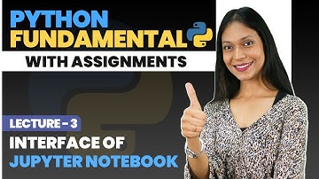 03. Interface of Jupyter Notebook | Python tutorial for beginners | Python Fundamentals