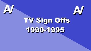 TV Sign Off Collection - 1990 to 1995
