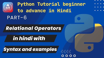 Python Relational  Operators in Hindi  with example | A2IT Online