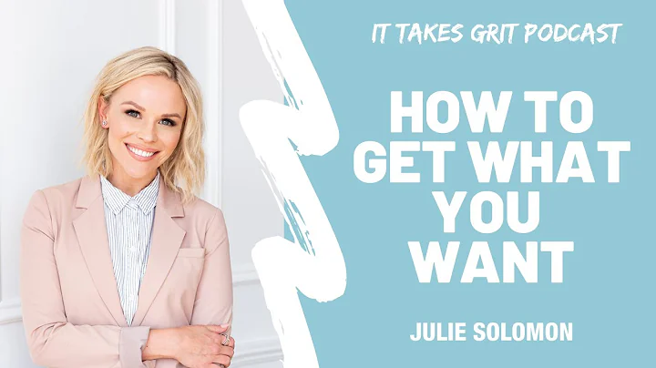 How To Get What You Want With Author Julie Solomon