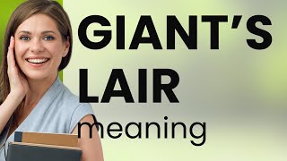 Exploring the Phrase Giant's Lair: A Journey into English Idioms