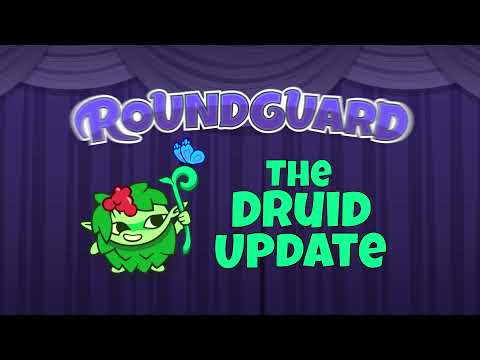 Meet Roundguards Newest Character - The Druid!