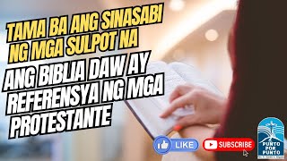 Tamang katuruan ba na ANG BIBLIA daw AY REFERENSYA NG MGA RELIHIYON ?